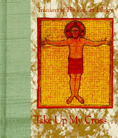 Take Up My Cross (Treasures of the Vatican Library) - 4824
