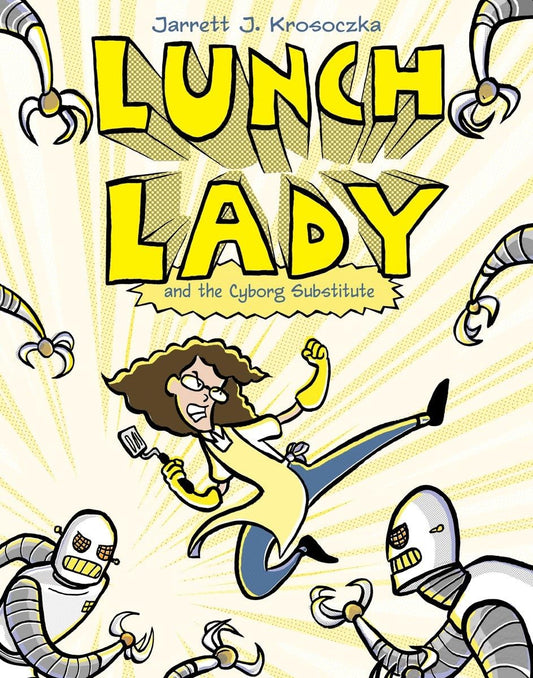 LUNCH LADY AND THE CYBORG SUBSTI - 1652