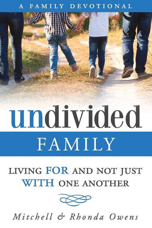 UNDIVIDED: A FAMILY DEVOTIONAL: - 3081