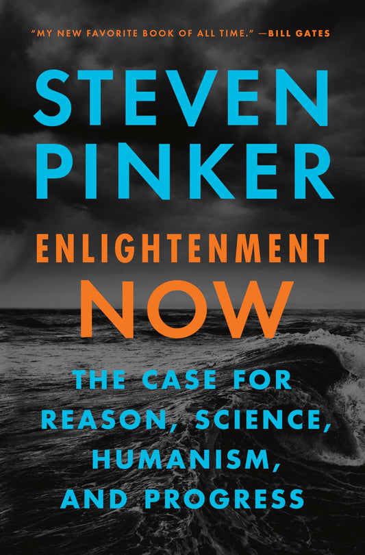 Enlightenment Now: The Case for Reason, Science, Humanism, and Progress - 6894