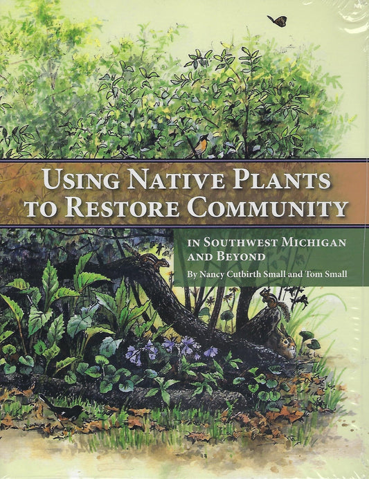 Using Native Plants to Restore Community in Southwest Michigan and Beyond - 7600