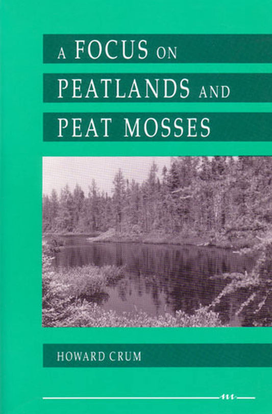 A Focus on Peatlands and Peat Mosses (Great Lakes Environment) - 2757