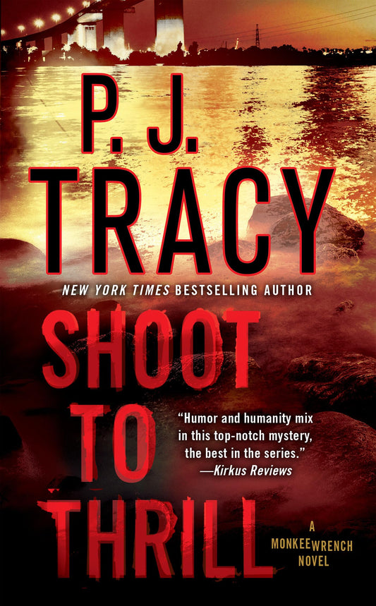 Shoot to Thrill (A Monkeewrench Novel) - 6386