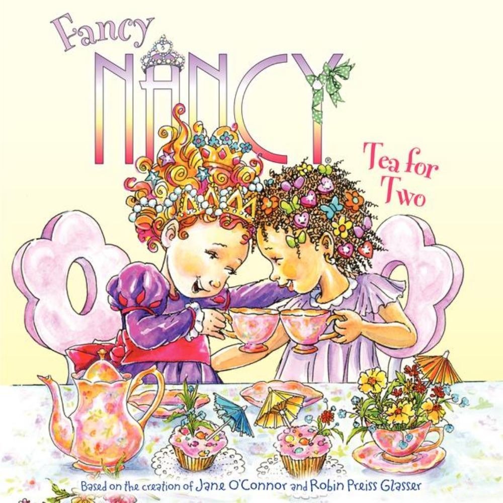 Fancy Nancy: Tea for Two - 395
