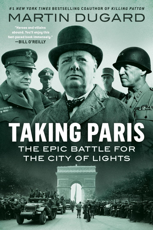 Taking Paris: The Epic Battle for the City of Lights - 205