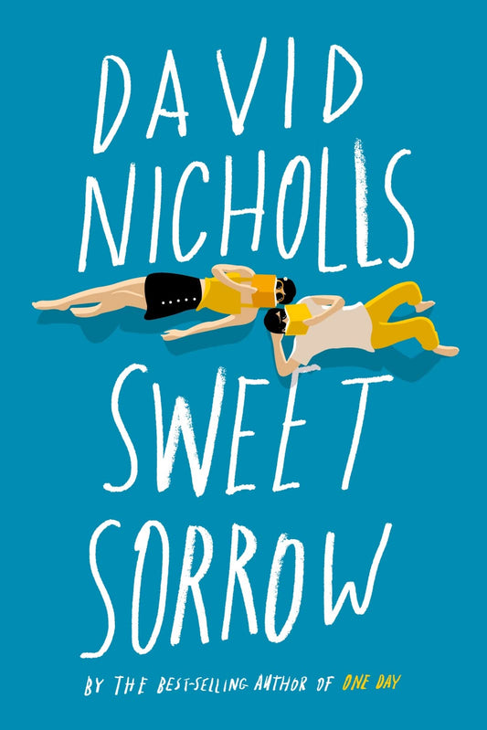 Sweet Sorrow: A Novel - 1821