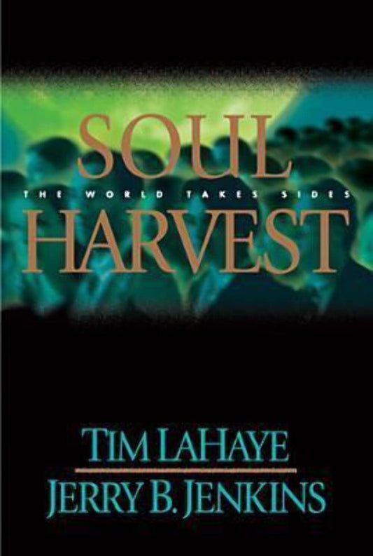 Soul Harvest: The World Takes Sides (Left Behind, Book 4) - 6562