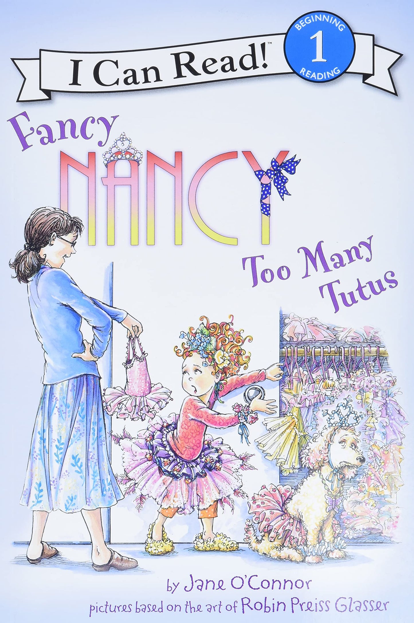 Fancy Nancy: Too Many Tutus (I Can Read Level 1) - 171