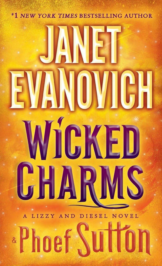 Wicked Charms: A Lizzy and Diesel Novel (Lizzy & Diesel) - 4111