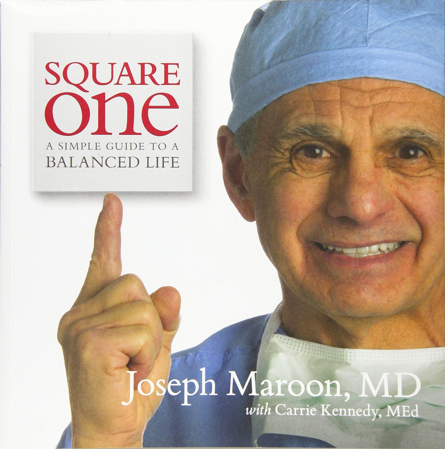 Square One: A Simple Guide To A Balanced Life - 3173