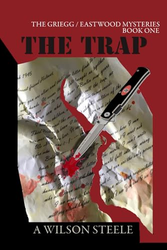 THE TRAP (The Griegg/Eastwood Mysteries) - 2144