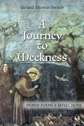 A Journey to Meekness: Prayer Poems and Reflections - 2927