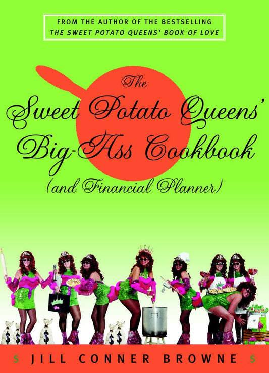 The Sweet Potato Queens' Big-Ass Cookbook (and Financial Planner) - 7740