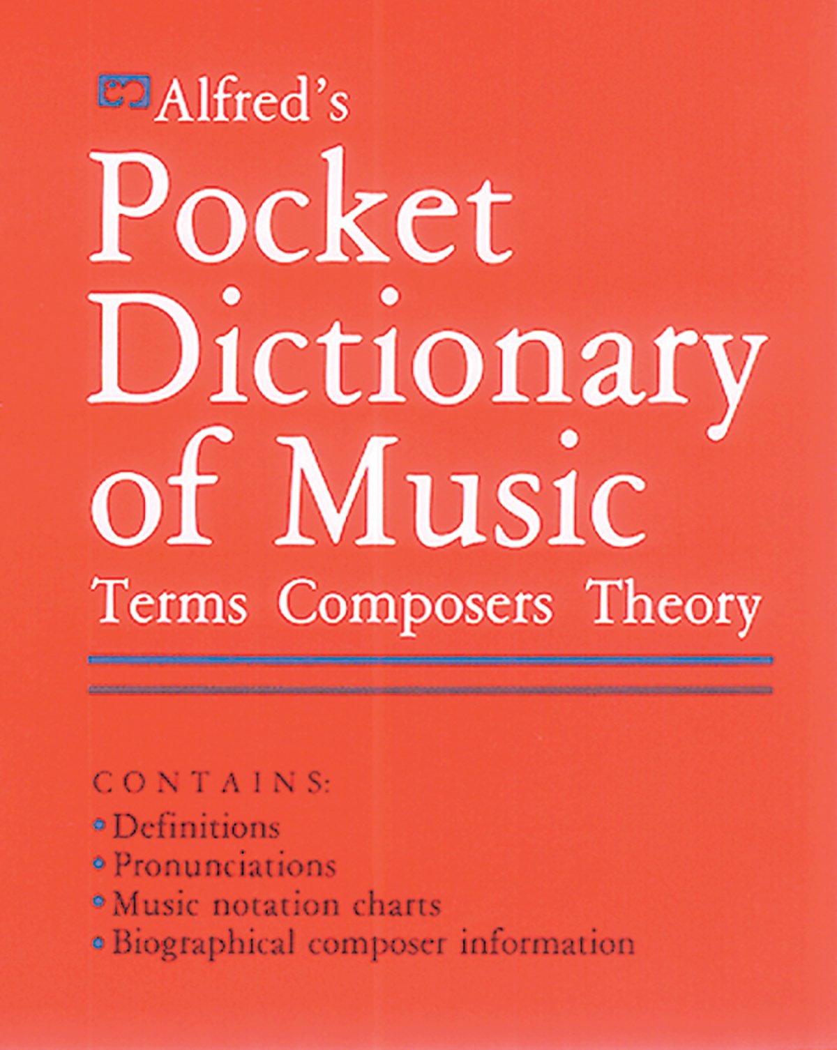 Alfred's Pocket Dictionary of Music: Terms * Composers * Theory - 7520
