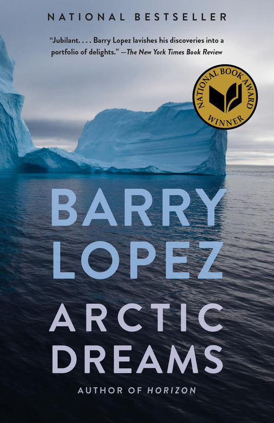 Arctic Dreams: National Book Award Winner - 3645
