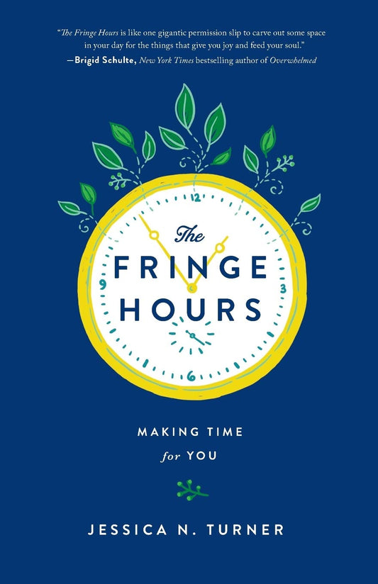 THE FRINGE HOURS: MAKING TIME FO - 8487