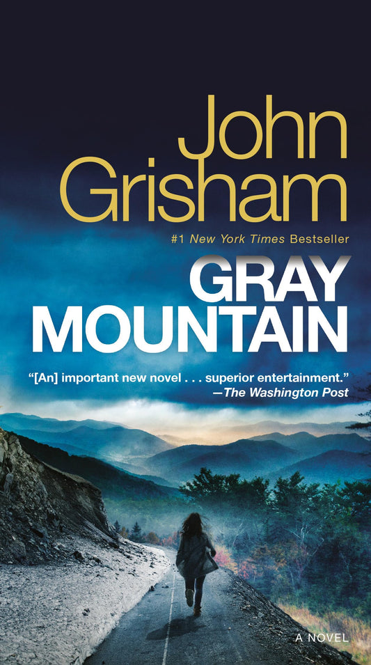 GRAY MOUNTAIN: A NOVEL - 4624