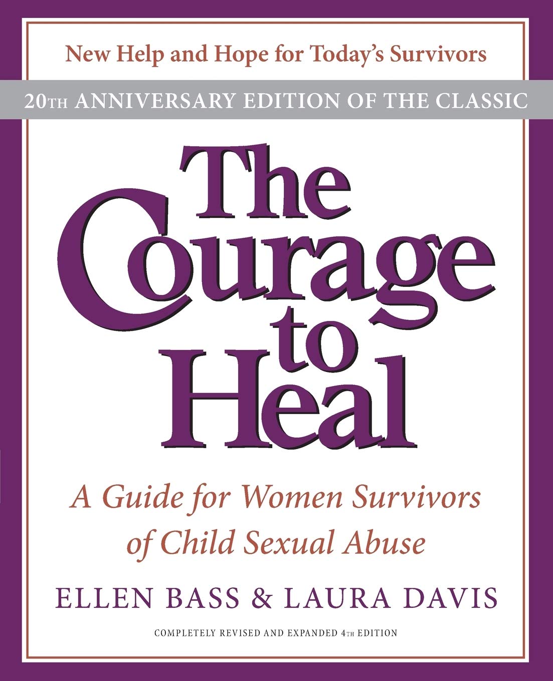The Courage to Heal: A Guide for Women Survivors of Child Sexual Abuse, 20th Anniversary Edition - 318