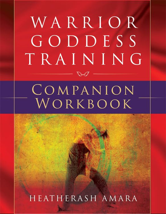Warrior Goddess Training Companion Workbook (Warrior Goddess Series- Part II) - 3366