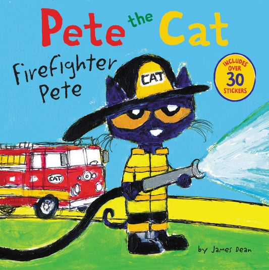 Pete the Cat: Firefighter Pete: Includes Over 30 Stickers! - 7261