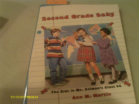 Second Grade Baby (The Kids in Ms. Colman's Class, No. 4) - 4176