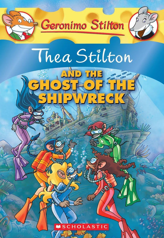 Thea Stilton and the Ghost of the Shipwreck (Geronimo Stilton Special Edition) - 4357