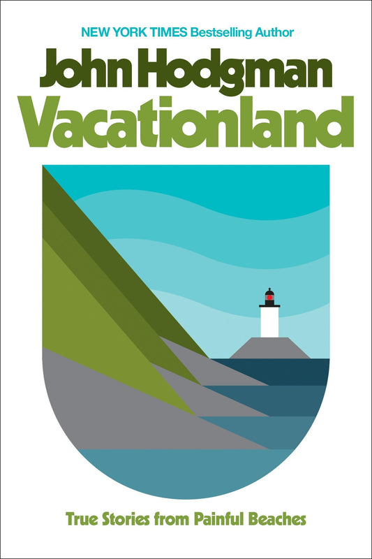 VACATIONLAND: TRUE STORIES FROM - 1779