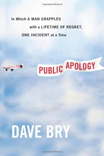 Public Apology: In Which a Man Grapples With a Lifetime of Regret, One Incident at a Time - 2802