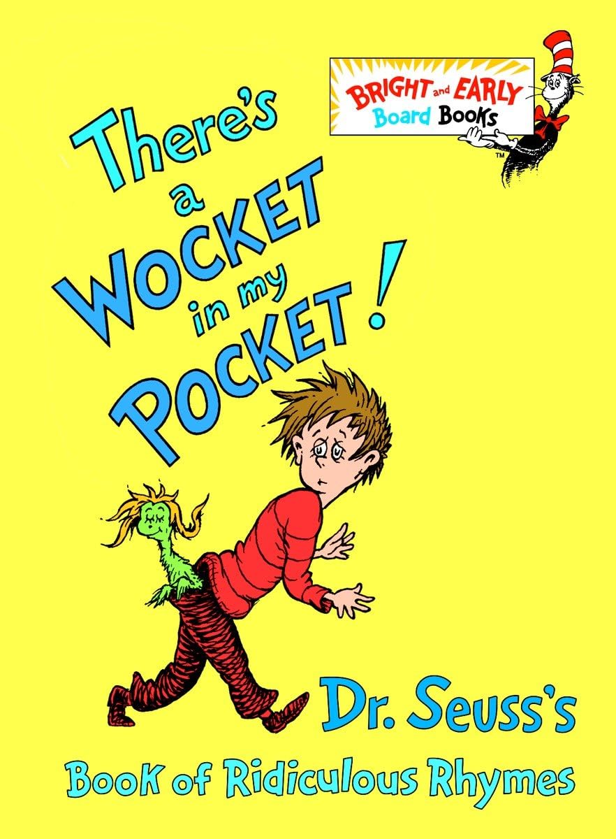 There's a Wocket in My Pocket! (Dr. Seuss's Book of Ridiculous Rhymes) - 7614