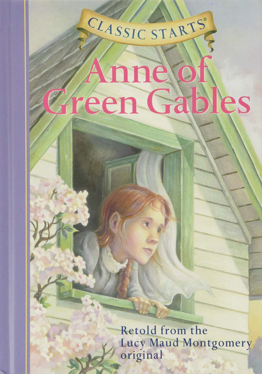 Classic Starts: Anne of Green Gables - 1821