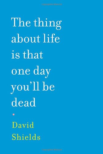 The Thing About Life Is That One Day You'll Be Dead - 9356
