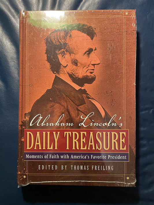 Abraham Lincoln’s Daily Treasure: Moments of Faith with America’s Favorite President - 844