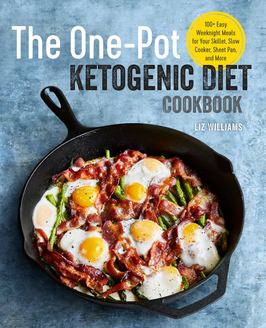 The One Pot Ketogenic Diet Cookbook: 100+ Easy Weeknight Meals for Your Skillet, Slow Cooker, Sheet Pan, and More - 2352