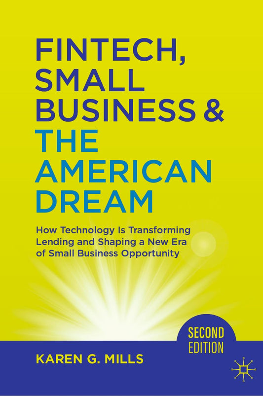 Fintech, Small Business & The American Dream: How Technology Is Transforming Lending and Shaping a New Era of Small Business Opportunity - 776