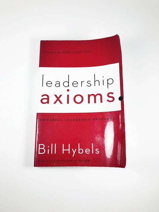 Leadership Axioms: Powerful Leadership Proverbs - 7106