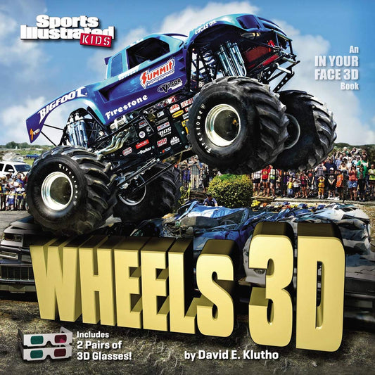 Sports Illustrated Kids Wheels 3D (An IN YOUR FACE 3D book) - 6744