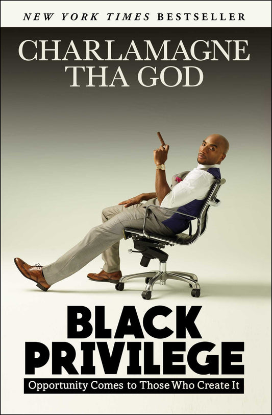 Black Privilege: Opportunity Comes to Those Who Create It - 1687