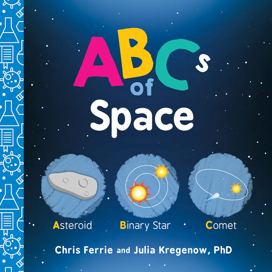 ABCs of Space: Explore Astronomy, Space, and our Solar System with this Essential STEM Board Book for Kids (Science Gifts for Kids) (Baby University) - 6477