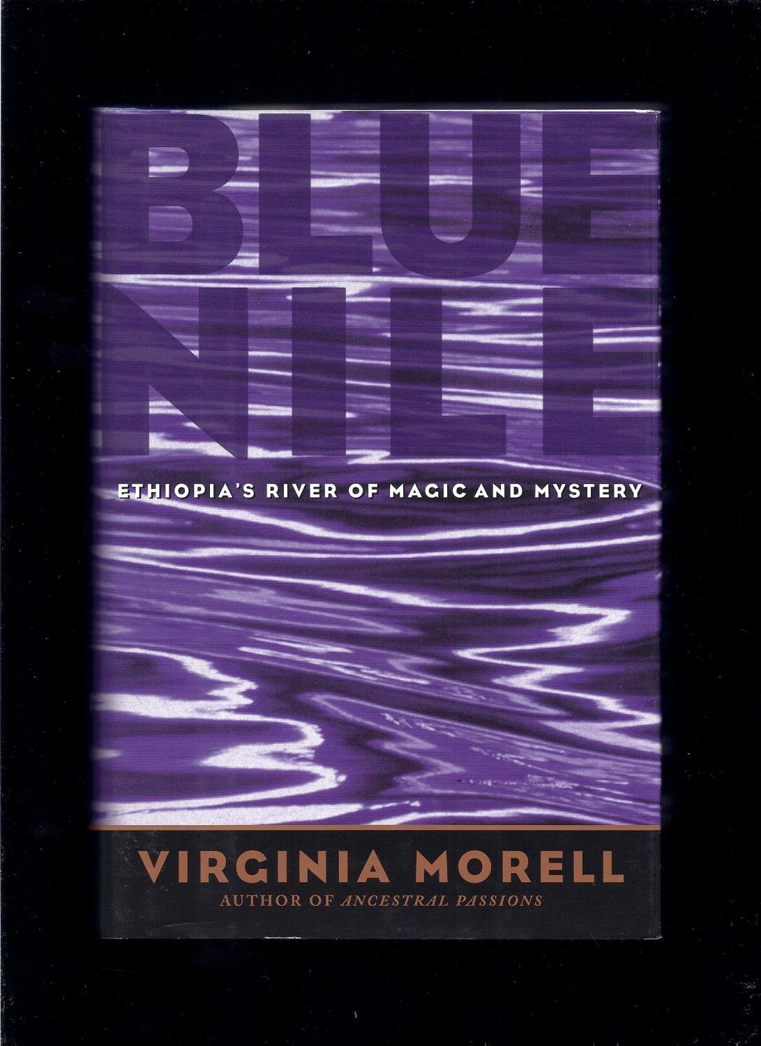 Blue Nile: Ethiopia's River of Magic and Mystery (Adventure Press) - 3044