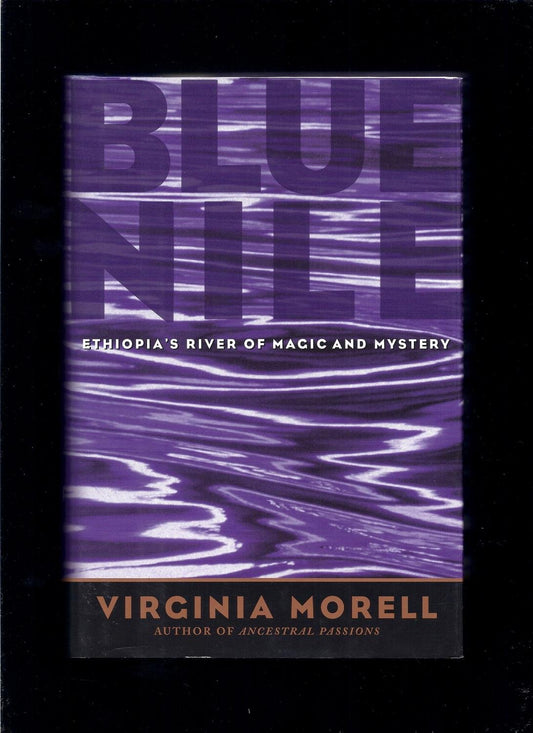 Blue Nile: Ethiopia's River of Magic and Mystery (Adventure Press) - 3044