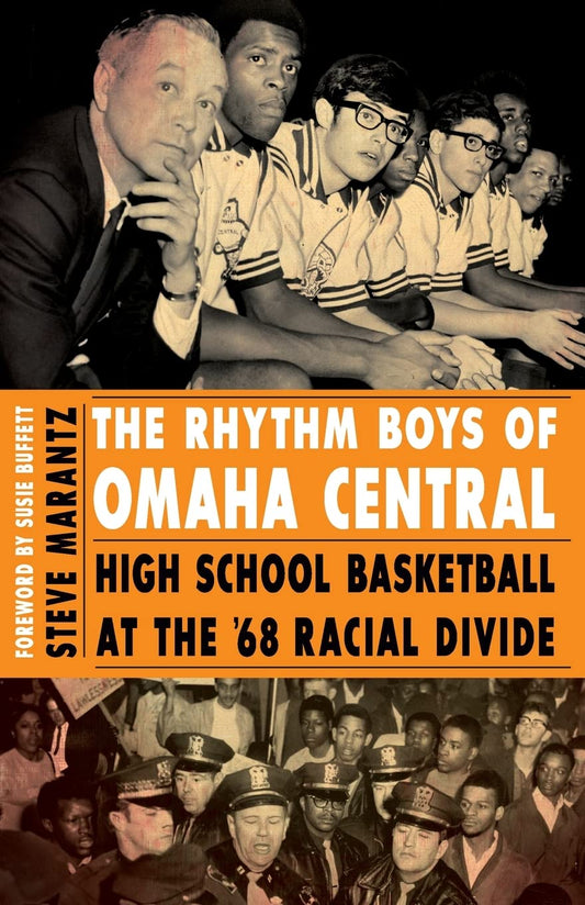 The Rhythm Boys of Omaha Central: High School Basketball at the '68 Racial Divide - 659