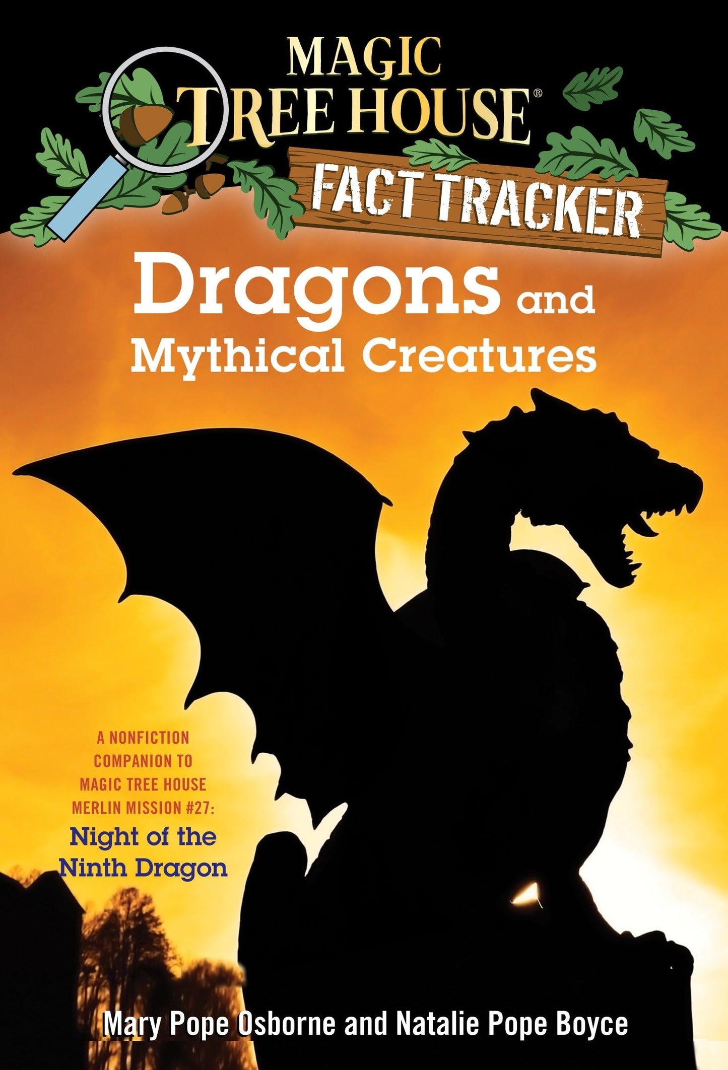 Dragons and Mythical Creatures: A Nonfiction Companion to Magic Tree House Merlin Mission #27: Night of the Ninth Dragon (Magic Tree House Fact Tracker) - 3253