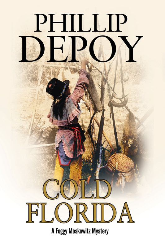 Cold Florida (A Foggy Moskowitz Mystery, 1) - 9951