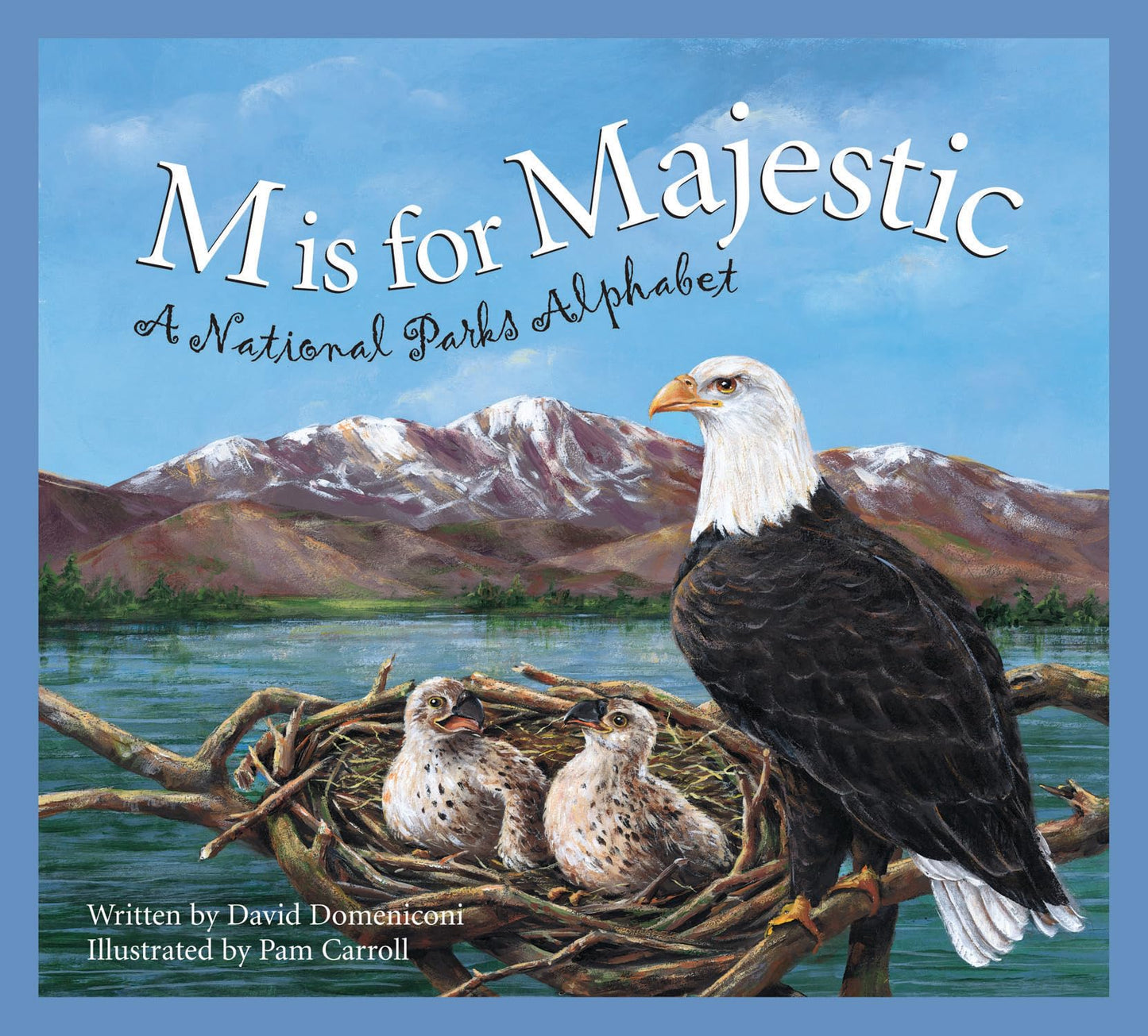 M Is for Majestic: A National Parks Alphabet (Sleeping Bear Alphabets) - 1845