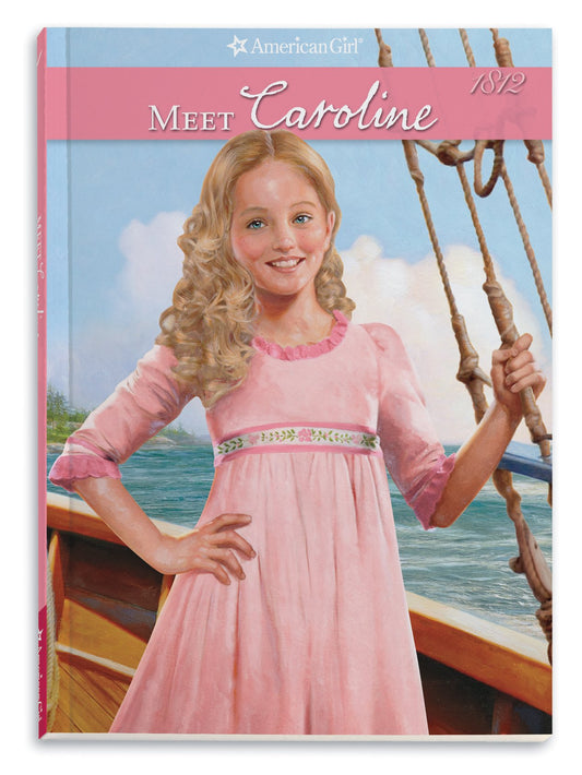 Meet Caroline: An American Girl (Caroline's American Girl Collection, 1) - 2285