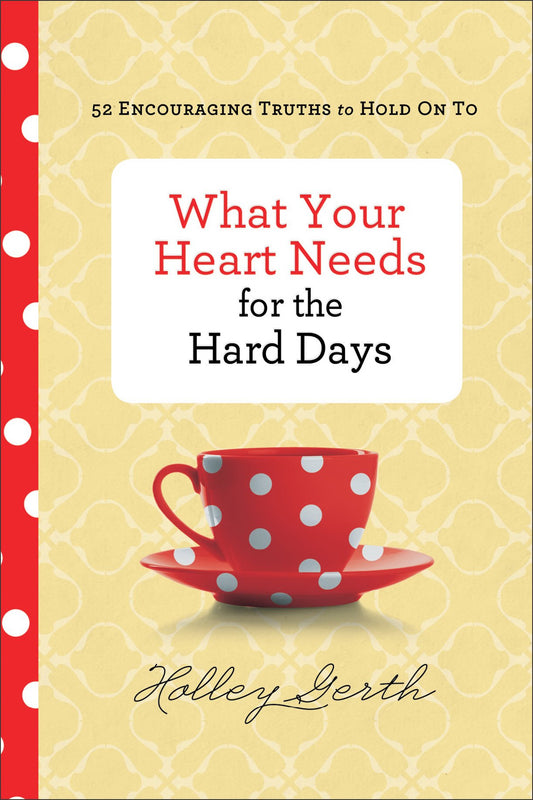 WHAT YOUR HEART NEEDS FOR THE HA - 3058