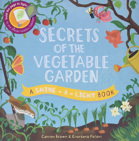 Secrets of the Vegetable Garden (Shine-A-Light) - 7002