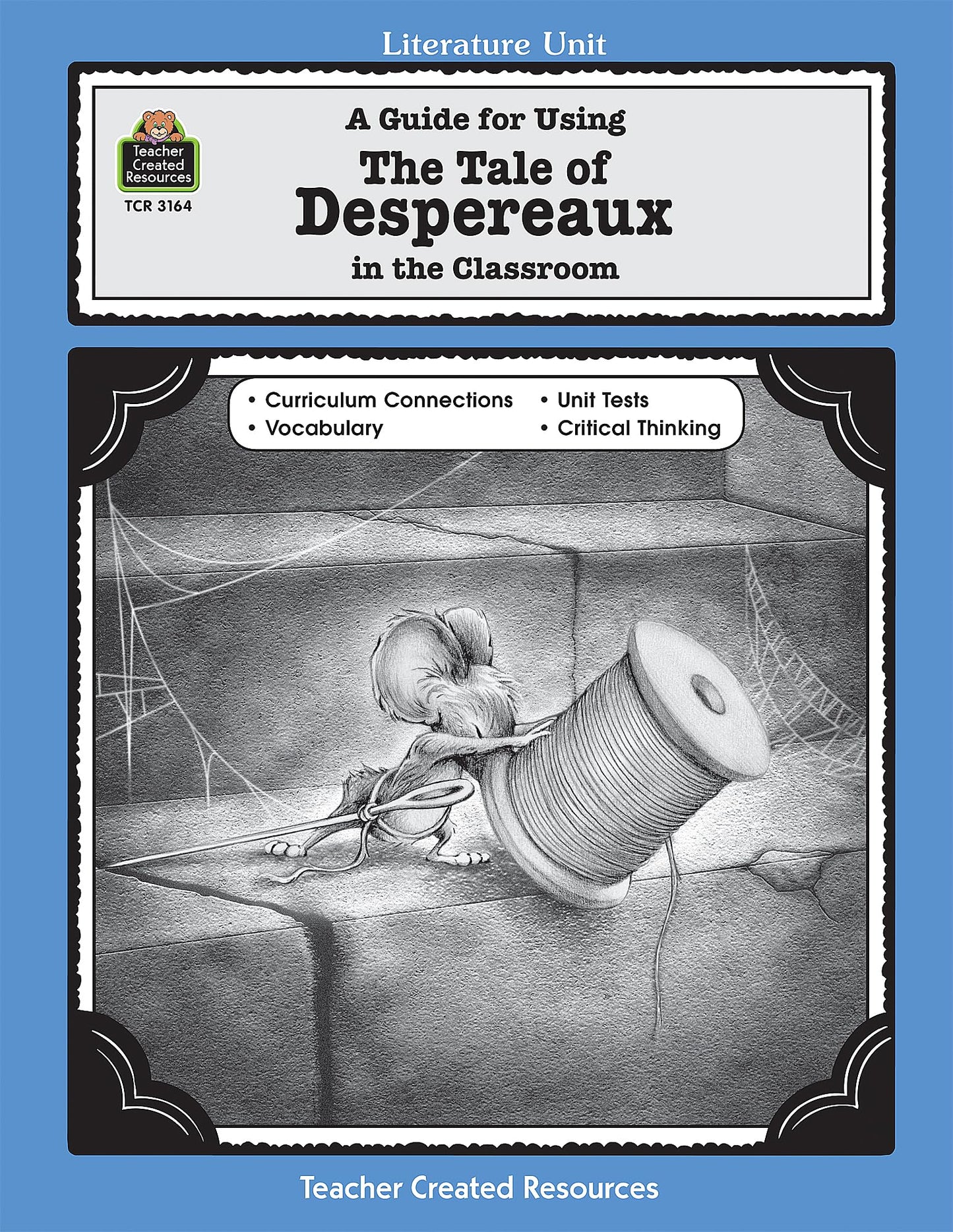 A Guide for Using The Tale of Despereaux in the Classroom - 4974