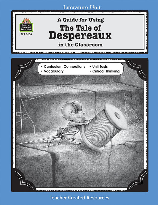 A Guide for Using The Tale of Despereaux in the Classroom - 5423