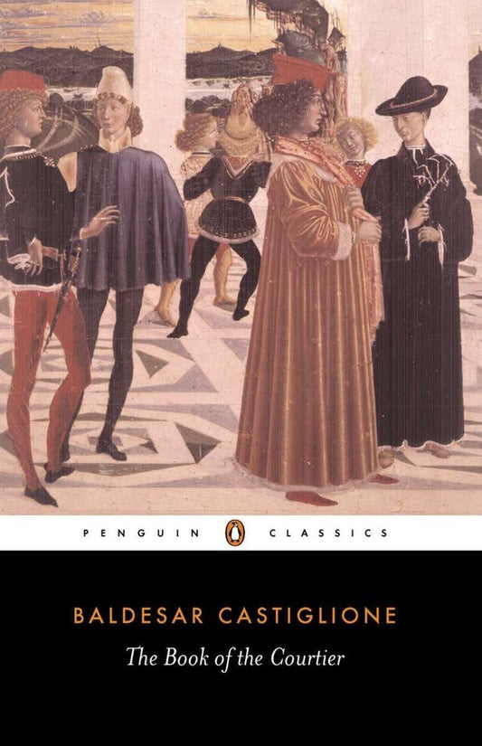 The Book of the Courtier (Penguin Classics) - 5934